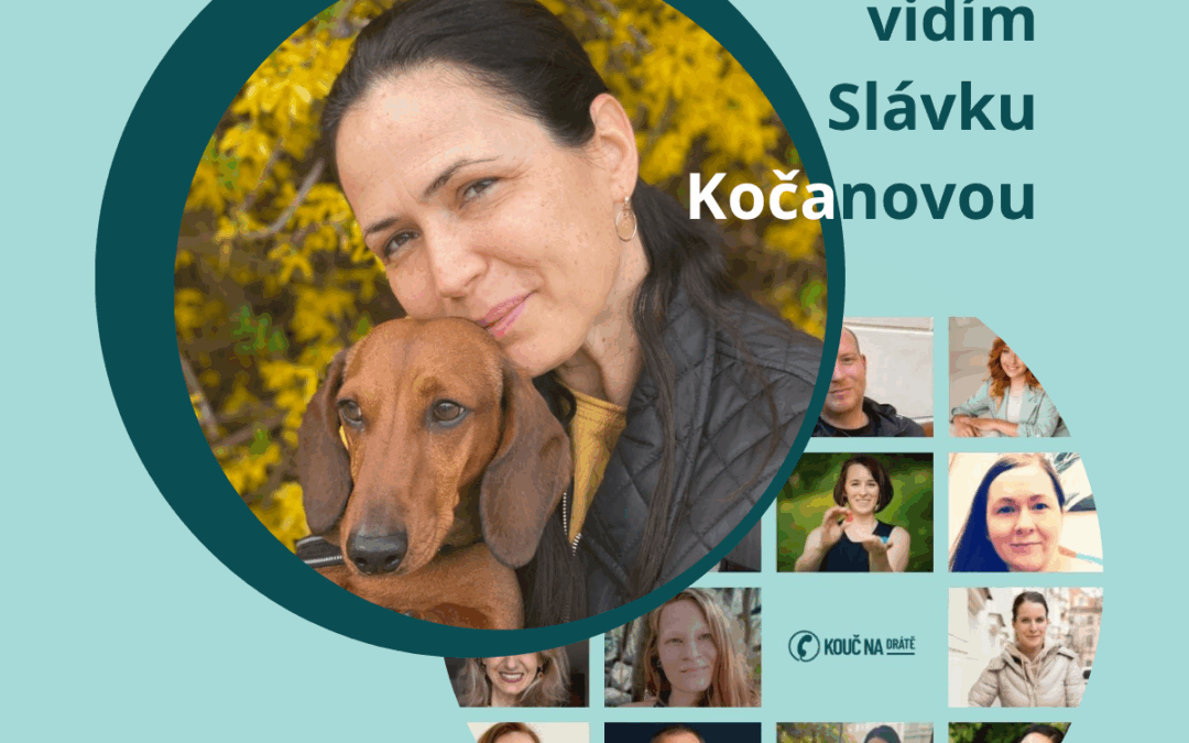 Takhle vidím Slávku Kočanovou